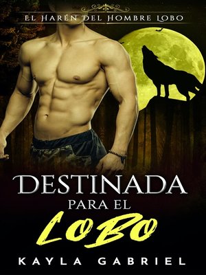 cover image of Destinada Para El Lobo